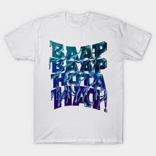 Baap Baap hota hai T-Shirt